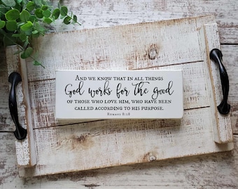 God Works All Things for Good — Romans 8:28  | Faith Sign | Inspiring Christian Decor