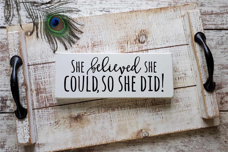 Inspirational Sign: She Believed She Could, Girl's Room Decor zdjęcie 8
