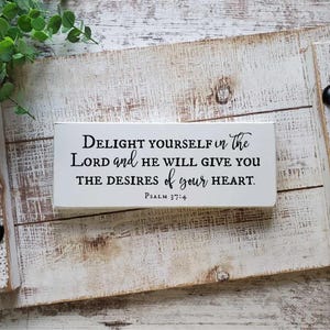 Delight Yourself in the Lord Sign | Psalm 37:4 Bible Verse Art | Christian Decor Gift