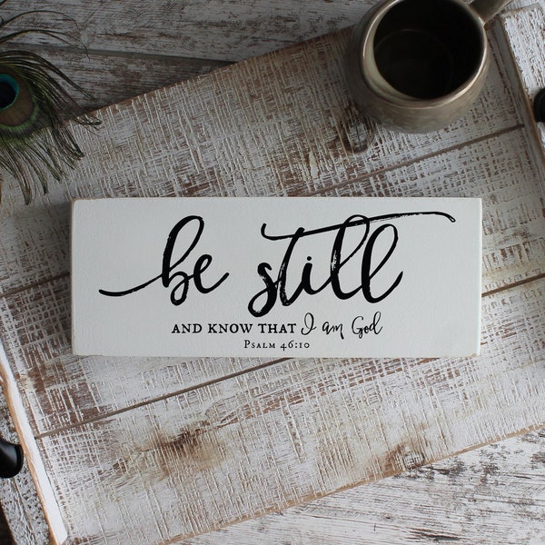 Psalm 46:10, Be Still And Know That I Am God, Scripture Wood Sign, Bible Wood Sign, Christian Wood Signs