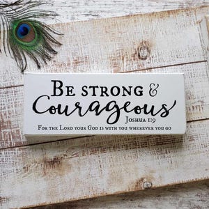 Joshua 1:9, Be Strong and Courageous, Nursery Decor, Scripture Sign, Bible Verse Sign, Christian Signs