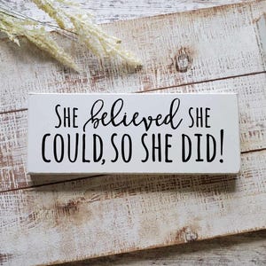 Inspirational Sign: She Believed She Could, Girl's Room Decor zdjęcie 9