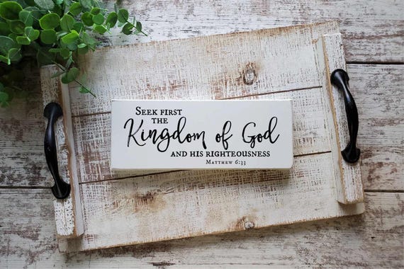 Matthew 6:33 Scripture Sign — Seek First the Kingdom of God | Encouraging Bible Verse Decor
