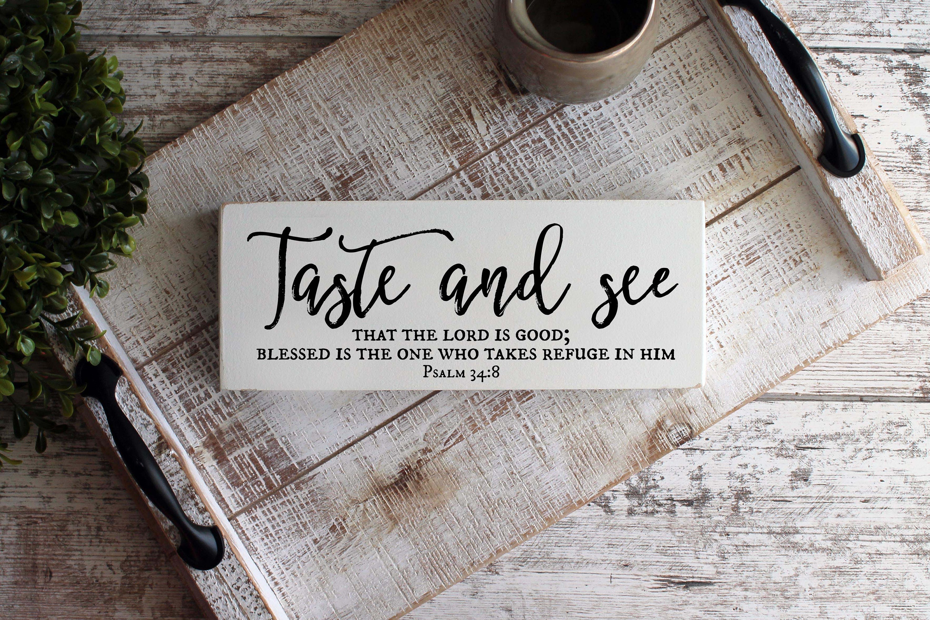 Taste and see that the lord is good psalm 34 8 bible verse etsy