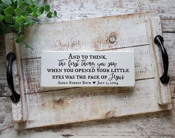 Infant Loss Memorial Sign, "And to Think Poem," Personalized Remembrance Gift