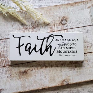 Matthew 17:20 — Faith as Small as a Mustard Seed | Scripture Sign, Bible Verse Decor