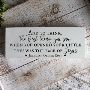 Miscarriage Gift, And to Think the First Thing You Saw, Memorial Plaque, Pregnancy Loss, Miscarriage Memorial, Miscarriage Keepsake