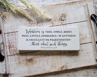 Philippians 4:8 Sign — “Whatever Is True, Noble, Right…” | Bible Verse Decor