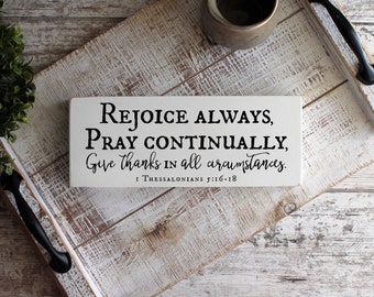 Rejoice Always, 1 Thessalonians 5:16-18, Pray Without Ceasing, Give Thanks, Distressed Scripture Sign, Bible Verse Art, Christian Wood Signs