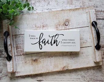 I Will Walk by Faith — 2 Corinthians 5:7 Sign | Inspirational Christian Gift, Home Decor