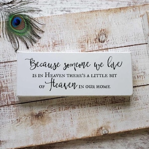 Because Someone We Love Is In Heaven, Sympathy Gift, Memorial Plaque, Memorial Keepsake, Bereavement Gift, READY to SHIP