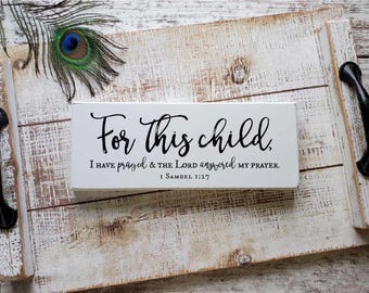 1 Samuel 1:27 — For This Child I Prayed | Scripture Sign, Christian Nursery Decor