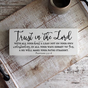 Trust In The Lord With All Your Heart, Proverbs 3:5-6, Scripture Sign, Bible Verse, Christian Gifts, Distressed Wood Sign, READY to SHIP