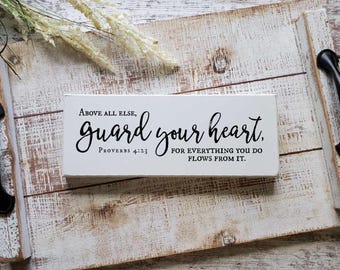 Proverbs 4:23 — Above All Else, Guard Your Heart | Encouraging Bible Verse Decor