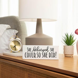 Inspirational Sign: She Believed She Could, Girl's Room Decor zdjęcie 6