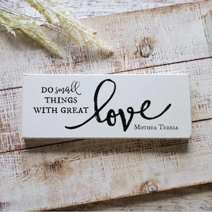 Mother Teresa Quote Sign: Distressed Wood Shelf Sitter, Home Decor
