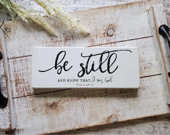 Psalm 46:10 — Be Still | Christian Verse Sign | Tranquil Home Decor