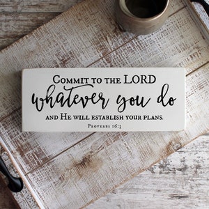 Proverbs 16:3, Commit to the Lord whatever you do, Scripture Wood Sign, Bible Verse Sign, Christian Signs, READY to SHIP image 5