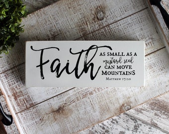 Inspirational Christian Gift, Faith as Small as a Mustard Seed, Matthew 17:20, Christian Home Decor, Bible Verse Shelf Sitter, Confirmation