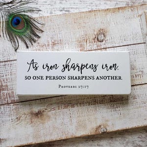 Iron 6th Anniversary Gift, As Iron Sharpens Iron, Proverbs 27:17, Gift for Friend, Bible Verse Shelf Sitter, Christian Home Decor