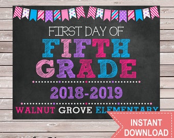 First Day of 5th Grade Sign - pink purple blue- Walnut Grove Elementary - Chalkboard - Printable - Instant Download