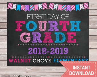 First Day of 4th Grade Sign - pink purple blue- Walnut Grove Elementary - Chalkboard - Printable - Instant Download