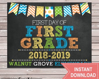 First Day of 1st Grade Sign - blue green orange yellow - Walnut Grove Elementary - Chalkboard - Printable - Instant Download