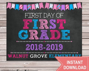 First Day of 1st Grade Sign - pink purple blue- Walnut Grove Elementary - Chalkboard - Printable - Instant Download