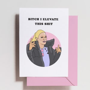 Leah Mcsweeny RHONY Card Bitch I Elevate This Shit New - Etsy