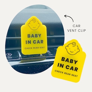 Baby In Car Seat Reminder • Car Vent Clip • Infant Safety • Car Seat Sign Reminder for car