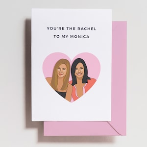 Carte de Saint-Valentin - carte d'anniversaire d'amis - Rachel et Monica - juste parce que l'amitié - joyeux anniversaire - carte de voeux - cadeau