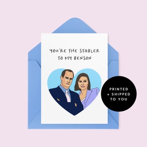 Law and Order Valentines day Card - Stabler and Benson - Olivia and Elliot - Birthday Card - Anniversary Card - Funny - Pop Culture