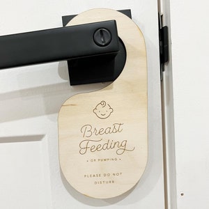 Breast Feeding Door Hanger, Nursing, Pumping, Doorknob Sign, Door Knob Hanger, Do Not Disturb Sign, Privacy, New Mom Gift