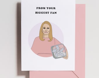 Kathy Hilton Card - Biggest Fan Birthday Card -real housewives - Birthday Card - Meme - Gif - Bravo Card - RHOBH - Housewives