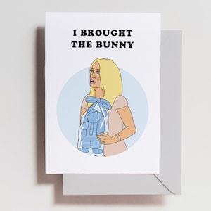 Kim Richards J’ai apporté la carte lapin - Baby Shower - Carte RHOBH - Carte Bravo - Carte Anniversaire - Carte de Vœux - Amis - drôle