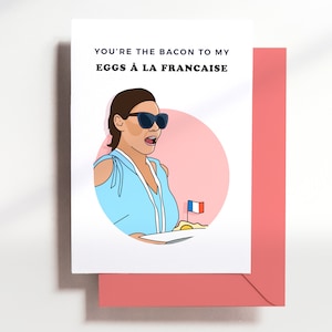 Carte Luann - carte bravo - carte rhony - Tu es le bacon à mes œufs À la française - Drôle - anniversaire - amitié