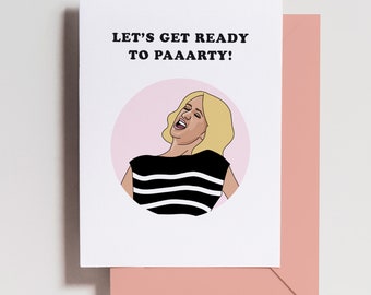 Bridesmaids Movie Card - Get ready to party / Maid of Honor / Bride Card - Birthday - engagement - Funny Friendship - greeting card - gift