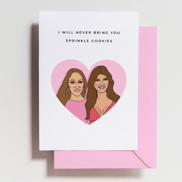 Funny Bravo card - Melissa Gorga - Teresa Guidice - RHONJ - Sprinkle Cookies - Real Housewives of New Jersey