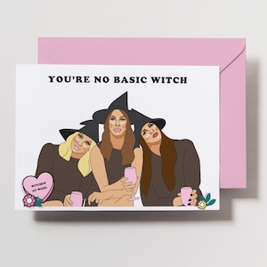 Witches of Weho - Vanderpump Rules Card - Bubba Card - Bravo card - Katie & Kristin - Stassi - Anniversary - Birthday Card - VPR