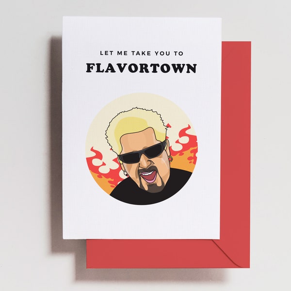 Valentine's Day Card - Guy Fieri Card - Flavortown - Guys Grocery Games - Valentines Day - Anniversary - Funny Birthday Card