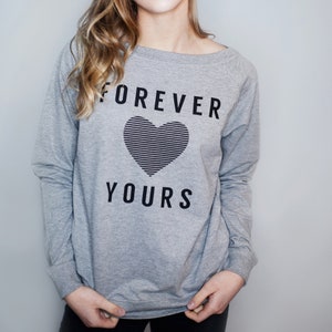 Forever Yours Sweatshirt: Grey Love Slogan, Hand Printed