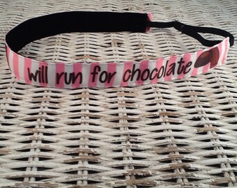Will Run For Chocolate Headband, Running Headband, Headband for Women, Headband for Girls, Sports Headband, No Slip Headband, Girl Accessory