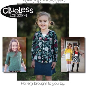 May include: A pattern for a cardigan with the text "Clueless Collection" and "made for mermaids" on the image. The image shows three girls wearing different versions of the cardigan.