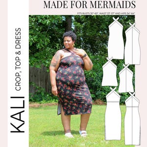 May include: A black and red floral print dress with a side slit. The dress has a halter neckline and a criss-cross strap design. The dress is shown on a model in a green grassy area. The image also includes a line drawing of the dress in three different sizes. The text "KALI CROP, TOP & DRESS" and "MADE FOR MERMAIDS" is shown on the image. The text "FITS BUSTS 30"-60", WAIST 23"-57" AND HIPS 34"-64" is also shown on the image.
