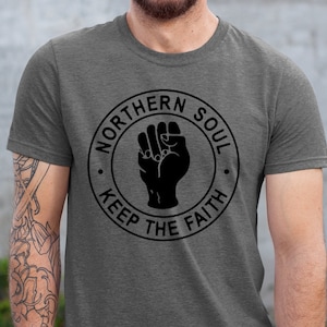Northern Soul &quot;Keep The Faith&quot; T-shirt