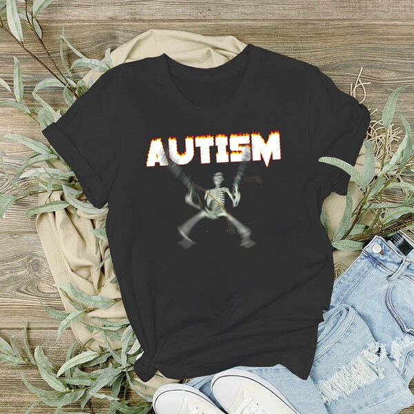 Meme Squelette D'autisme T-Shirt, Funny Autism Shirt, Gift For Autism, Skeleton Shirt, Skull Shirt, Halloween Shirt, Halloween Gift