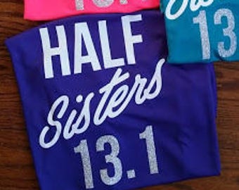 Half Sisters 13.1 Running Tee Shirt Half Marathon Shirt Marathon Tee Shirt Running Sisters Running Partners Shirts Matching Running Shirts