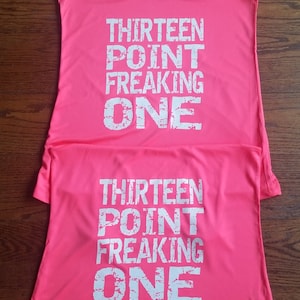 Thirteen Point Freaking One Half Marathon Tank Running Partners Tanks Ladies Poly Interlock Wicking Shirt Half Marathon Running Tee image 1