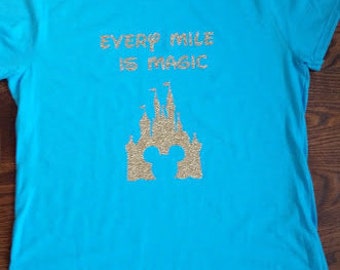 Every Mile is Magic  Gold Glitter Running Shirt Marathon Shirt Half Marathon Shirt Custom Running Shirt Run Disney Disney Running Shirt