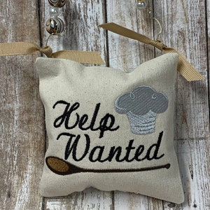 Kitchen door knob hanger, Help Wanted sign, Help Wanted in kitchen, Kitchen decor, Funny Kitchen pillow